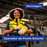 RECICLAGEM-Operador-de-Ponte-Rolante